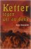 Ketter tegen wil en dank