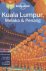 Lonely Planet Kuala Lumpur,...