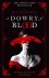 S.T. Gibson - A Dowry of Blood THE GOTHIC SUNDAY TIMES BESTSELLER