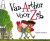 Vincent X. Kirsch - Van Arthur voor Zeb