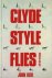 Clyde Style Flies; and thei...