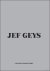 Jef Geys. Catalogue Raisonable