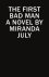 Miranda July - The First Bad Man