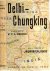 MENON, K.P.S. - Delhi-Chungking - A Travel Diary. Foreword by Jawaharlal Nehru.