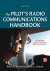 Illman, Paul, Gailey, Gene - Pilot'S Radio Communications Handbook