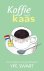 Koffie met kaas - Verhalen ...