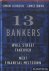 Johnson, Simon  James Kwak - 13 Bankers. The Wall Street Takeover and the Next Financial Meltdown