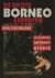 Schiffmacher, Henk. - De grote Borneo expeditie. Lotgevallen ener expeditie naar en door het hart van de groene draak, de ondoordringbare jungle van Borneo.