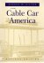 The Cable Car in America - ...