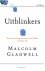 Malcolm Gladwell - Uitblinkers
