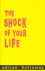 The shock of your life