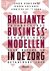 Jennifer Op 't Hoog,Jeroen Geelhoed,Jeroen Kemperman - Briljante businessmodellen in de zorg