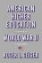 Gieger, Roger L. - American Higher Education since Word War II : a history.
