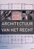 Floor, Ros - Architectuur van het Recht: Nederlandse justitiegebouwen uit 1870-1914