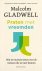 Malcolm Gladwell - Praten met vreemden