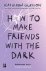 (1) How To Make Friends Wit...
