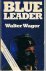 Wager, Walter - Blue Leader