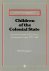 Children of the colonial st...