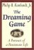 The dreaming game / a portr...