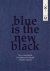 Blue is the new black the 1...