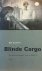 Blinde Cargo - De verstekel...