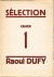 Raoul Dufy. Chronique de la...