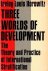 Three worlds of development...