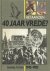 Het aanzien 40 jaar vrede