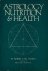 Jansky, Robert Carl - Astrology, nutrition  health