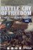 Battle Cry of Freedom. The ...