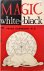 Magic White and Black: Or, ...