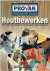 Meerdere auteurs - Houtbewerken - Het complete handboek voor beginners en gevorderden (PROVAK)