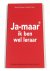 Ja-maar® ik ben wel leraar ...