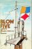 Blow Five A History of the ...