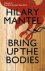 hilary mantel - Bring up the bodies