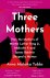 Anna Malaika Tubbs - Three Mothers