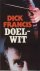 Francis, Dick - Doelwit