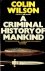 Wilson, Colin - A Criminal History of Mankind