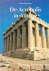 De Acropolis in Athene. Een...