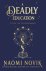 Naomi Novik - A Deadly Education