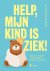 Caroline De Bruyn - Help, mijn kind is ziek!