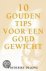 Frederike de Jong - 10 Gouden Tips Voor Een Goed Gewicht