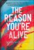 The Reason you're Alive