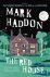 Haddon, Mark - THE RED HOUSE