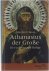 Athanasius der Große Der un...