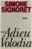 Simone Signoret - Adieu Volodia.