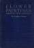 GRANT, Maurice H. - Flower Paintings through four Centuries - A descriptive catalogue of the collection formed by Major the Honourable Henry Rogers Broughton - including A Dictionary of Flower Painters From the XVIth to the XIXth Century. - [No. 155/500].
