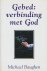 Gebed - verbinding met God