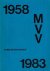  - 25 jaar MVV 58 -(1958-1983)