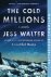 Jess Walter - The Cold Millions